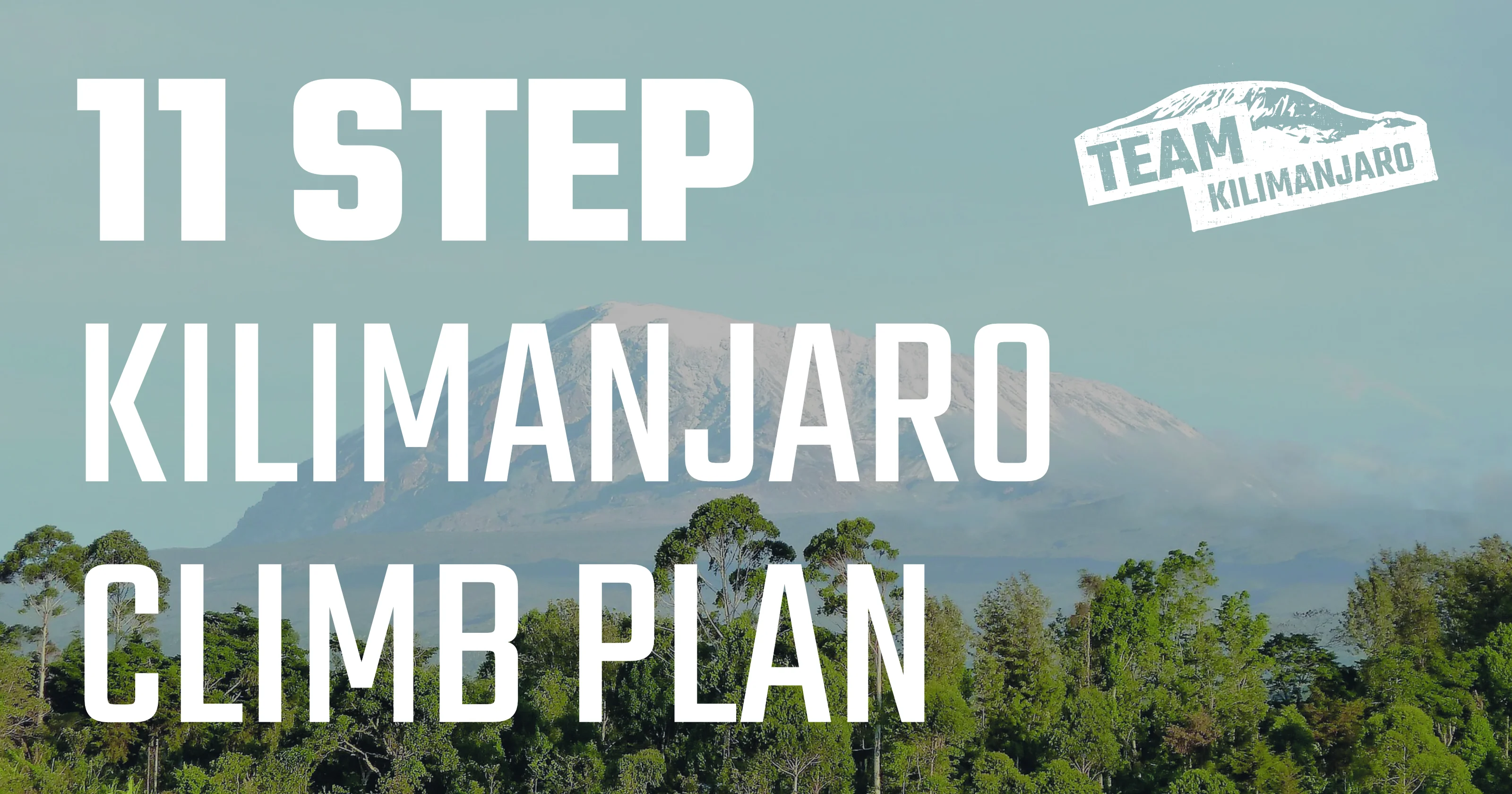 11 Step plan to climb Kilimanjaro