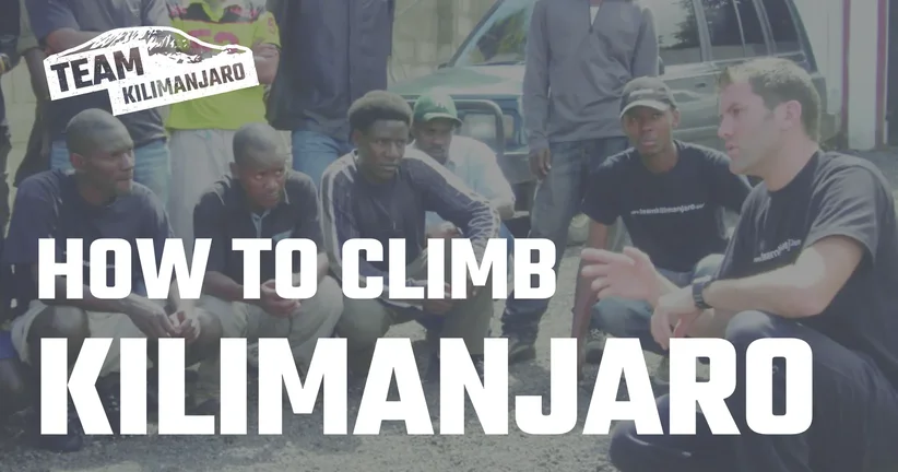 How to Climb Kilimanjaro