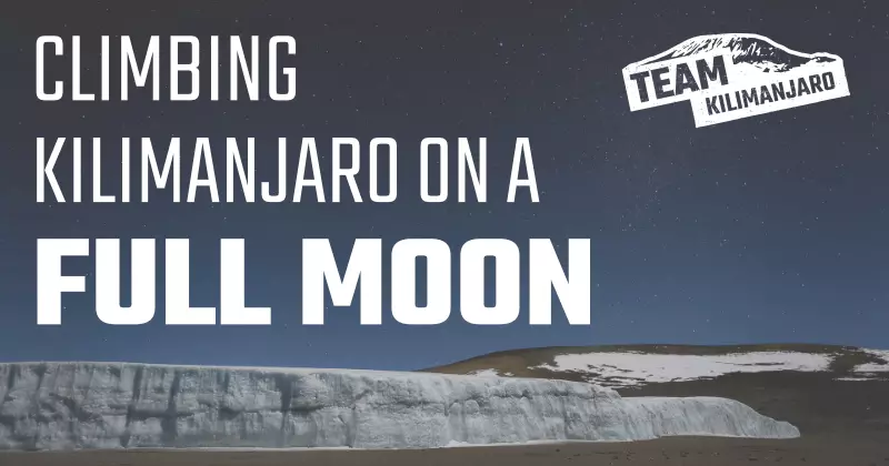Climbing Kilimanjaro on a Full Moon
