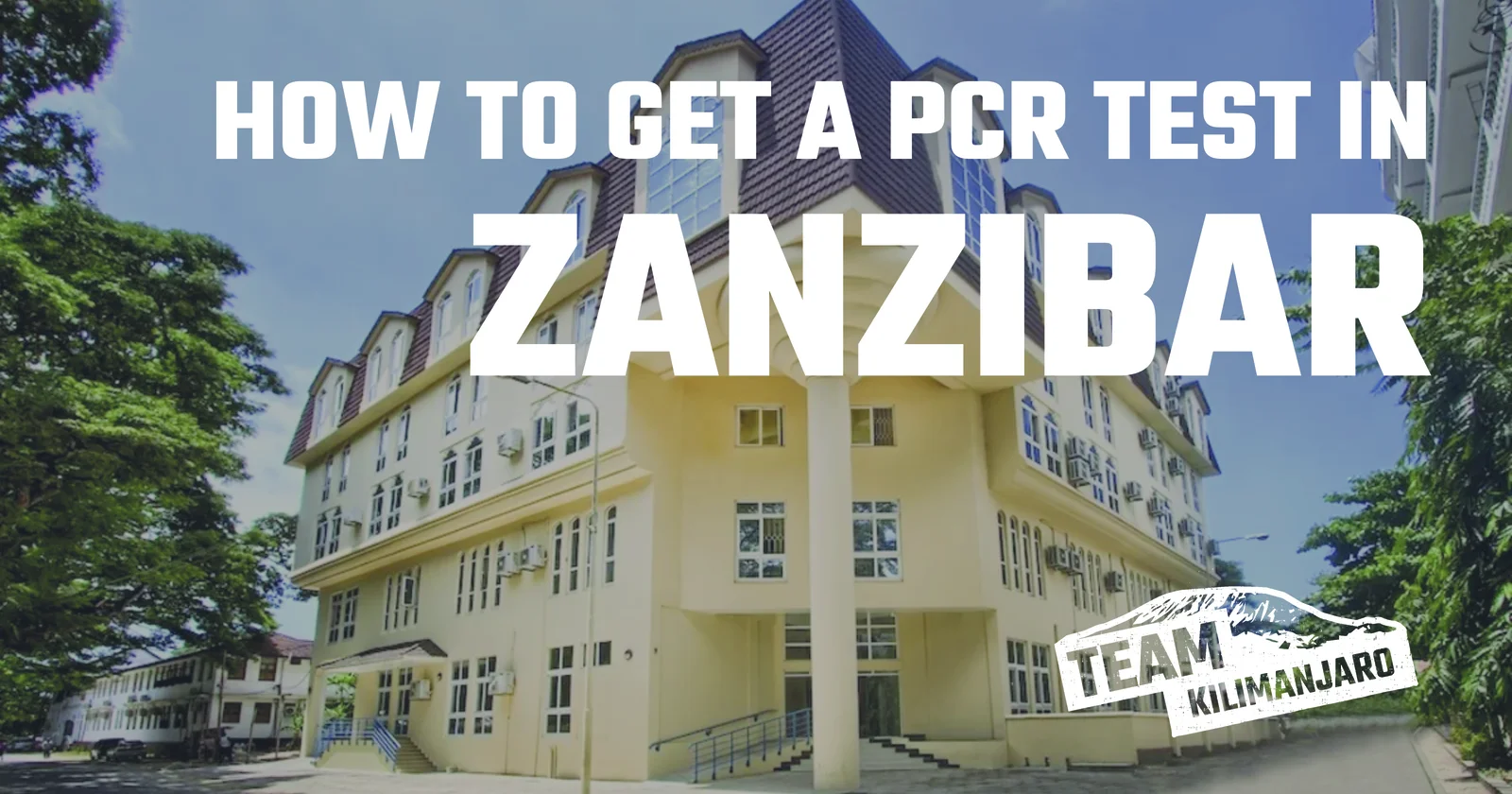 Where to get a PCR Test in Zanzibar